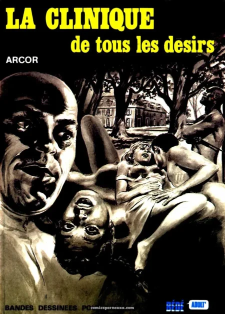 Femmes et hommes nus en actes sexuels explicites devant clinique arborée, La Clinique De Tous Les Désirs.