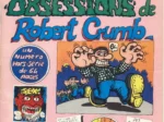 Les Horribles Obsessions De Robert Crumb